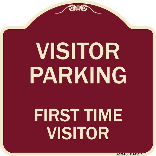 Reserved Parking Visitor Parking First Time Visitor Heavy-Gauge Alum Sign, 18" x 18", BU-1818-23017